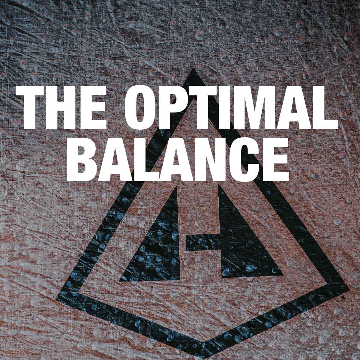 Text 'THE OPTIMAL BALANCE' with a logo on a textured background